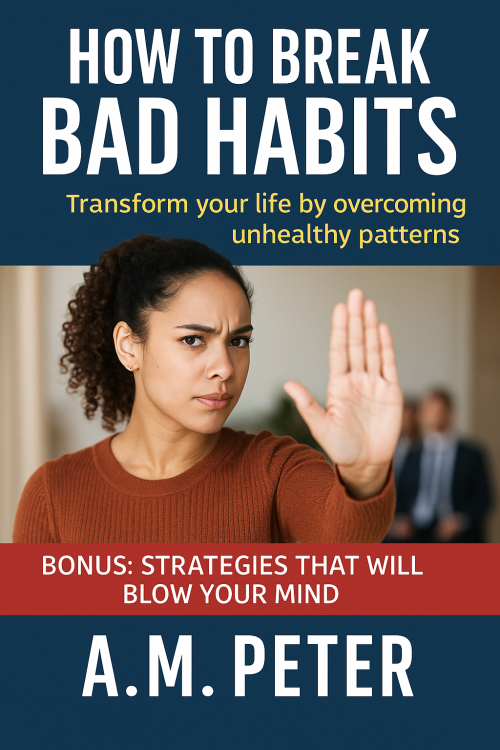 Breaking bad habits by A.M Peter @ Sankofa Coaching